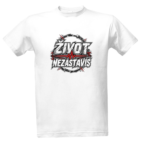 Tričko s potiskem Život nezastavíš